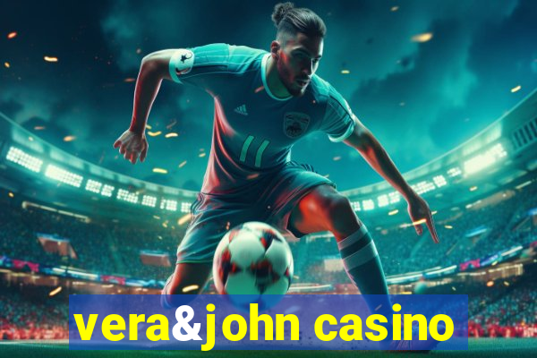 vera&john casino